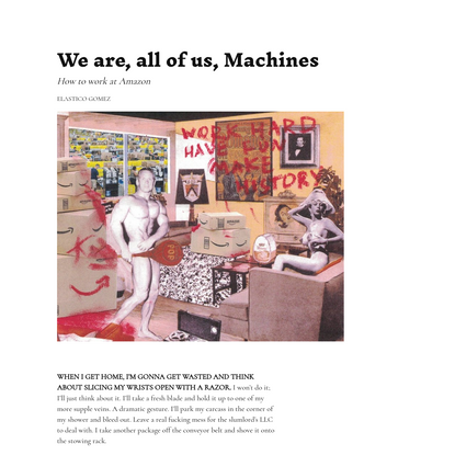 We are, all of us, Machines