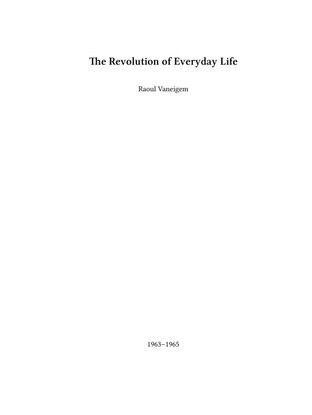 raoul-vaneigem-the-revolution-of-everyday-life.pdf