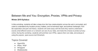 Between Me and You: Encryption, Proxies, VPNs and Privacy