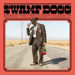 swamp-dogg-sorry-you-couldnt-make-it.jpg