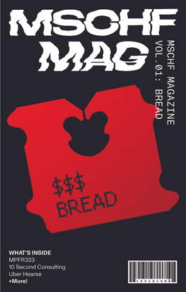MSCHF MAG VOL 01: BREAD