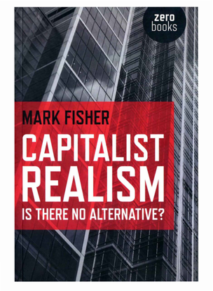 mark-fisher-capitalist-realism_-is-there-no-alternative_-2009-.pdf