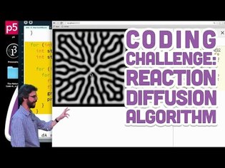 Coding Challenge #13: Reaction Diffusion Algorithm in p5.js