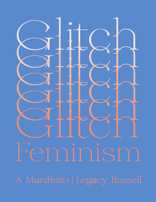 russell-legacy-glitch-feminism-2020.pdf