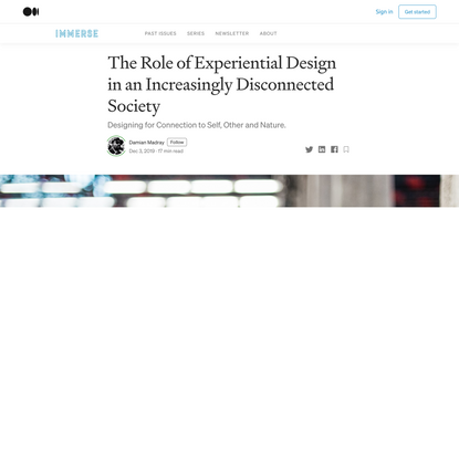 The Role of Experiential Design in an Increasingly Disconnected Society