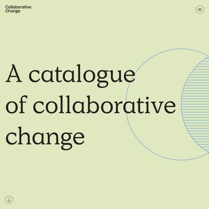 Collaborative Change | A catalogue of collaborative change