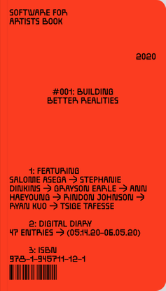 Software for Artists: 001. Building Better Realities.