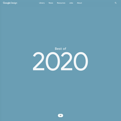 Google Design’s Best of 2020 - Library - Google Design