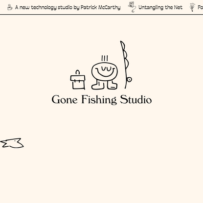 Gone Fishing Studio