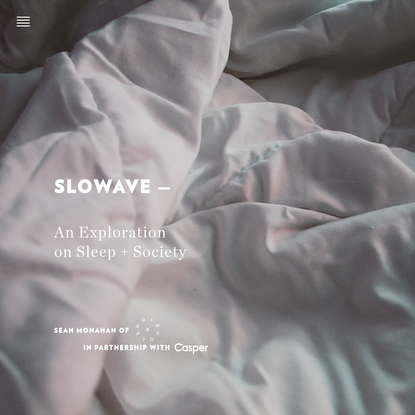 Slowave - An Exploration on Sleep + Society