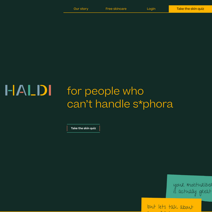Haldi - You’re more than a skin type.