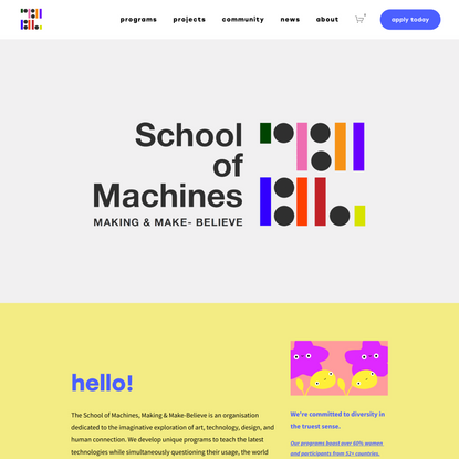 School of Machines, Making, and Make-Believe