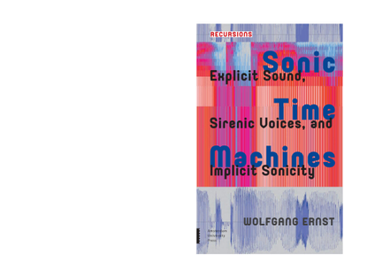 sonic-time-machines_-explicit-s-wolfgang-ernst.pdf