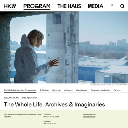 The Whole Life. Archives &amp; Imaginaries