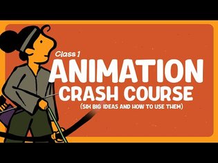 Animation Crash Course (6 big ideas and how to use them)