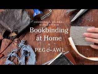 Bookbinding at Home: Covering a Journal with Leather | Tutorial by Peg and Awl