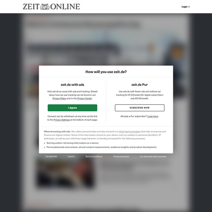 ZEIT ONLINE | Lesen Sie zeit.de mit Werbung oder im PUR-Abo. Sie haben die Wahl.