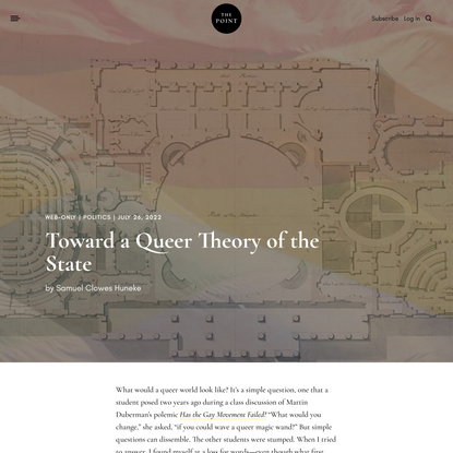 Toward a Queer Theory of the State | The Point Magazine