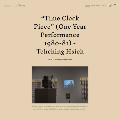 “Time Clock Piece” (One Year Performance 1980-81) -Tehching Hsieh — Sueann Chen