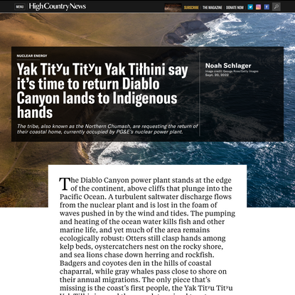 Yak Titʸu Titʸu Yak Tiłhini say it’s time to return Diablo Canyon lands to Indigenous hands