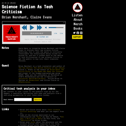 Science Fiction As Tech Criticism w/ Brian Merchant and Claire Evans - Tech Won’t Save Us