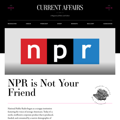 NPR is Not Your Friend ❧ Current Affairs