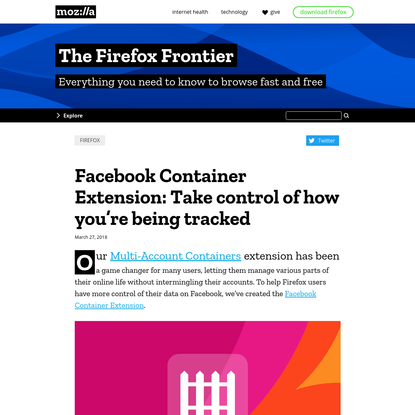 Facebook Container Extension: Take control of how you're being tracked - The Firefox Frontier