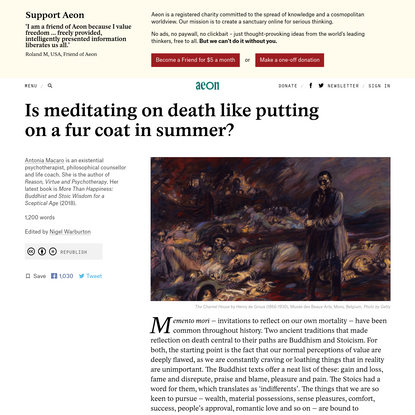 Is meditating on death like putting on a fur coat in summer? - Antonia Macaro | Aeon Ideas
