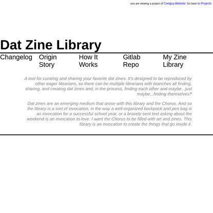 Coolguy.Website: Projects | Dat Zine Library.