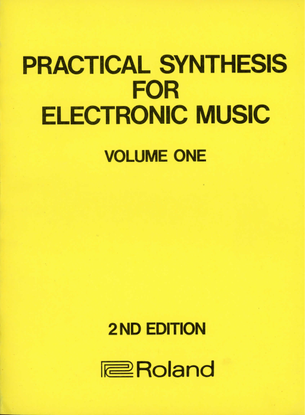 practical_synthesis_for_electronic_music_volume_1.pdf